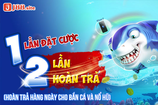1 lần đặt cược nhân đôi hoàn trả