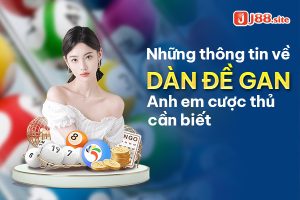 Những thông tin về dàn đề gan anh em cược thủ cần biết
