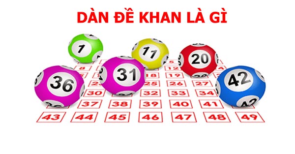 Dàn đề khan là gì?