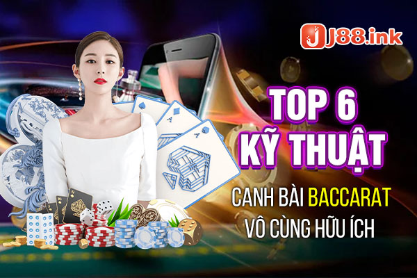 ky-thuat-canh-bai-baccarat