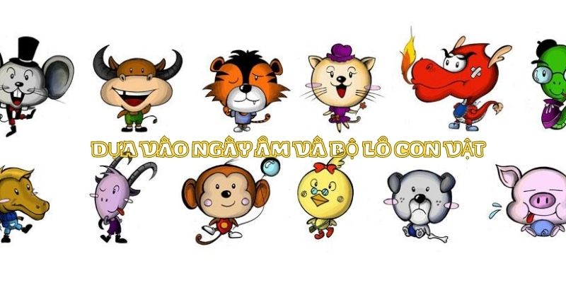 Ngày mai đánh số mấy dựa trên ngày âm và bộ lô con vật