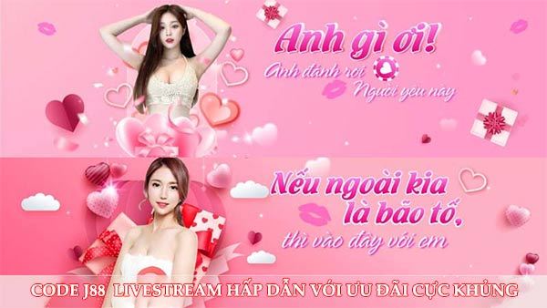 Nhận quà code khi xem livestream bắn cá J88 Nhận quà code khi xem livestream bắn cá J88
