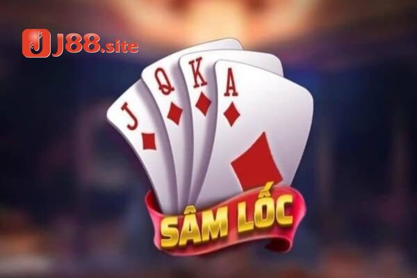 Chơi đánh bài đổi thưởng Sâm lốc J88