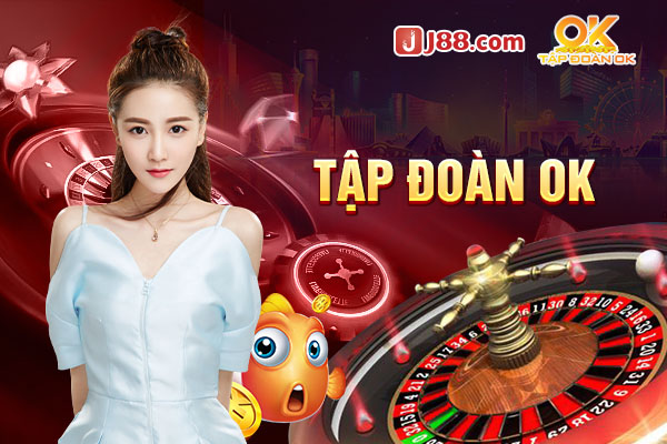 Tổng quan khái quát chung về tập đoàn giải trí OK